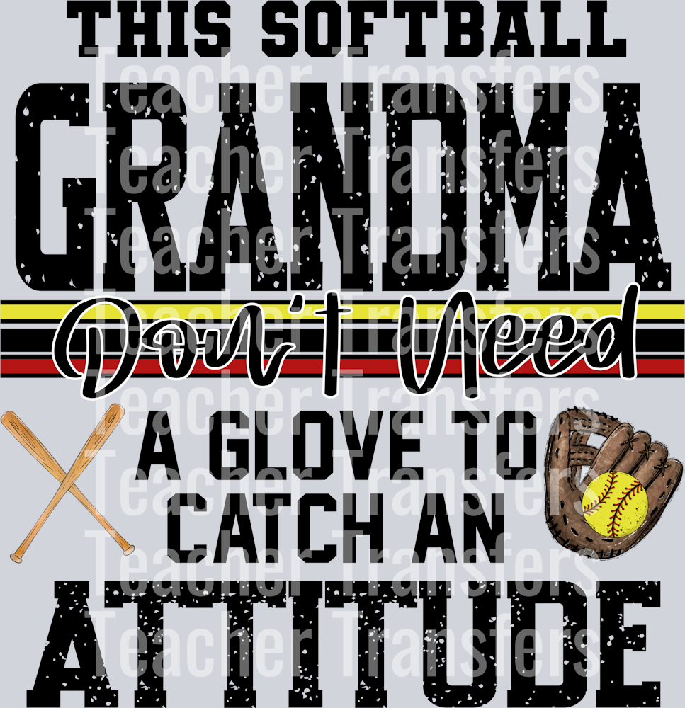 This softball grandma Don’t Need A Glove  2