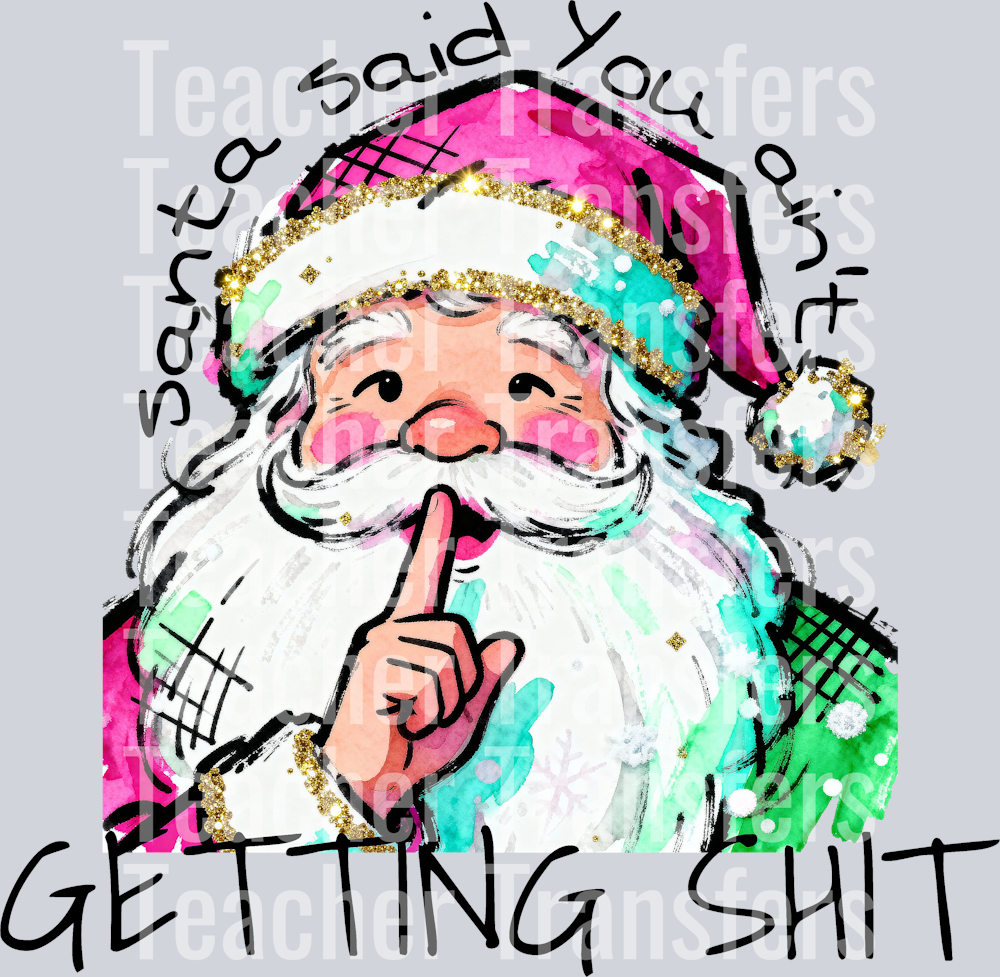 santa said you aint getting shit