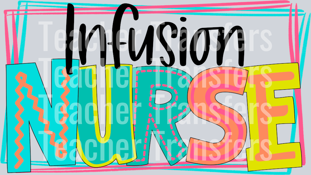 Infusion Nurse