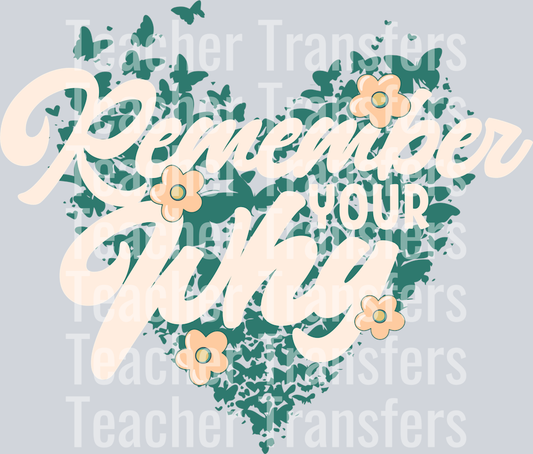 REMEMBER YOUR WHY BUTTERFLY