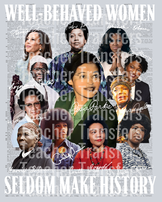 OR 24012025 VTN Well-behaved Women Seldom Make History Black History Month