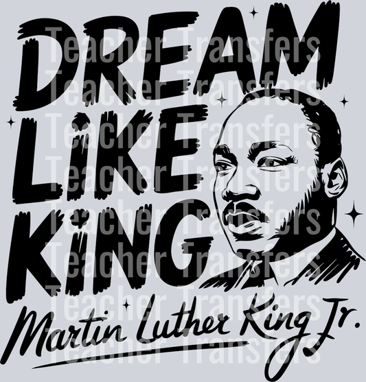 Dream like king martin luther