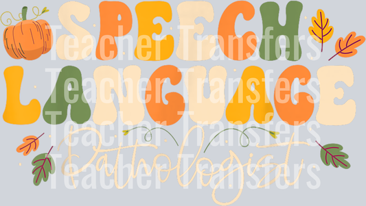 Speech Language Pathologist Speech Therapy Thanksgiving Fall T-Shirt