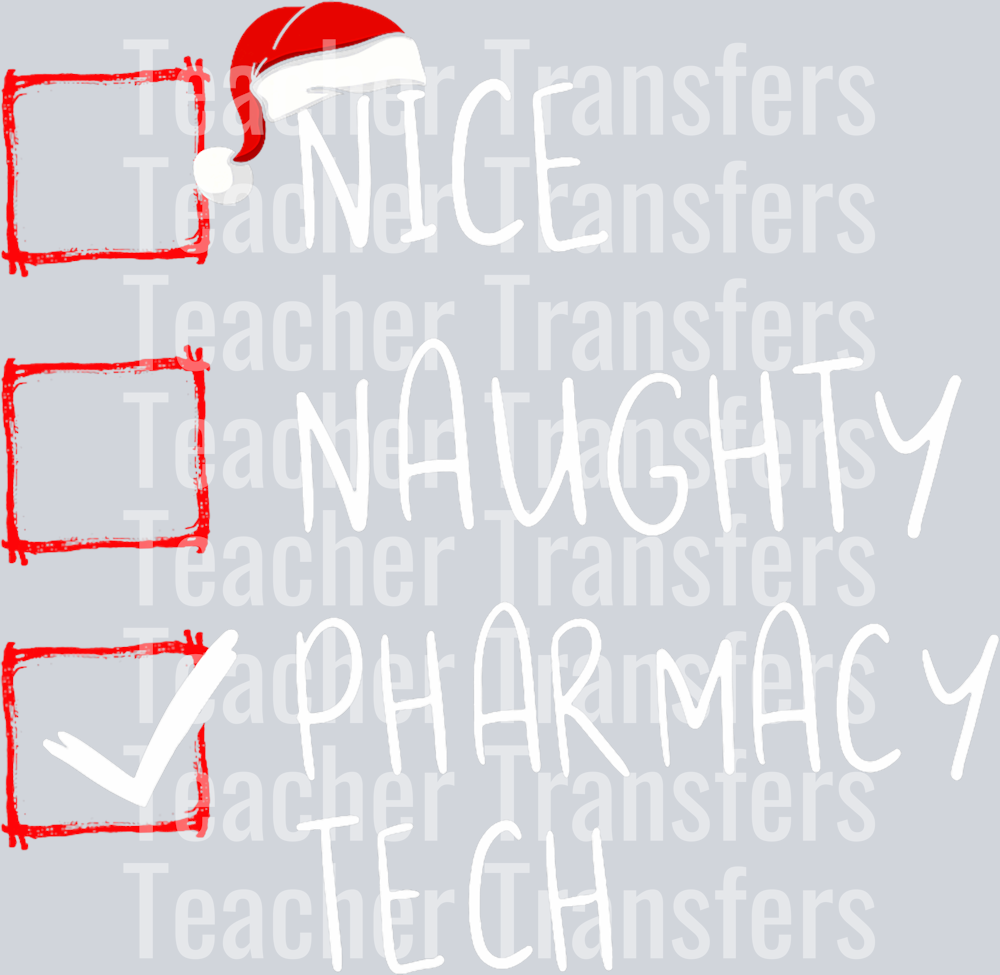Nice Naughty Pharmacy Tech Christmas List Xmas Santa T-Shirt