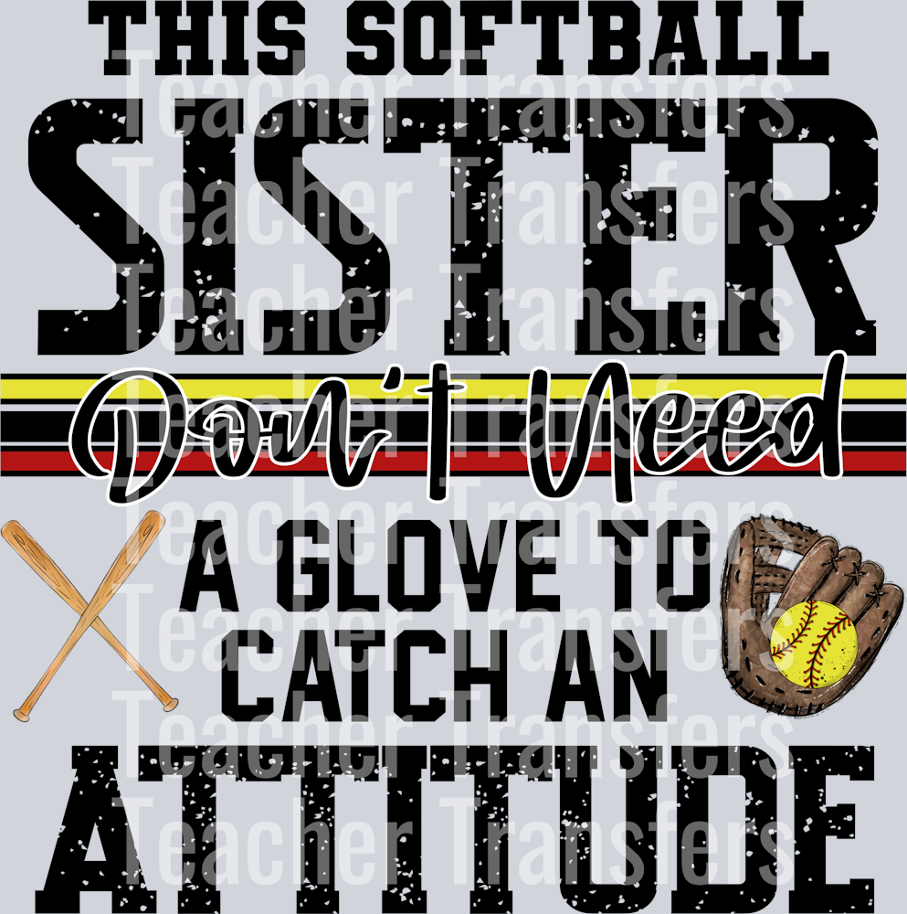 This Softball Sister Don’t Need A Glove  2