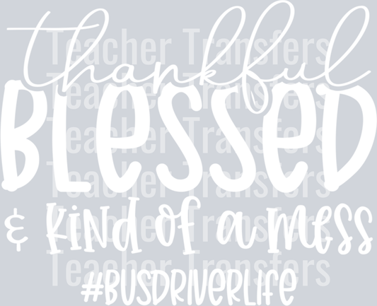 Thankful Blessed and Kind of A Mess Thanksgiving Bus Driver Long Sleeve T-Shirt