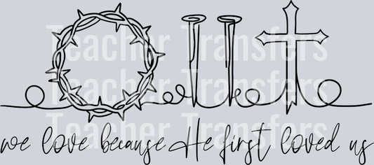 we love because he first loved us line drawing