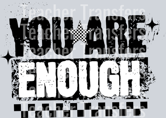 YOU ARE ENOUGH CHECKERED
