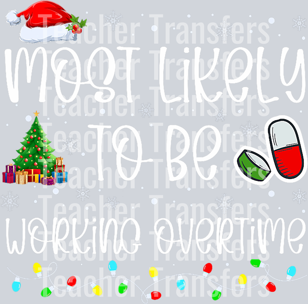 Most Likely To Christmas, Nurse Christmas, Pharmacy Tech T-Shirt