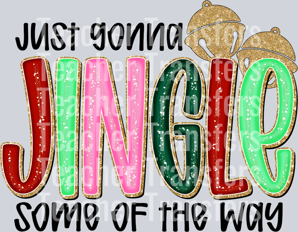 Just gonna jingle some of the way