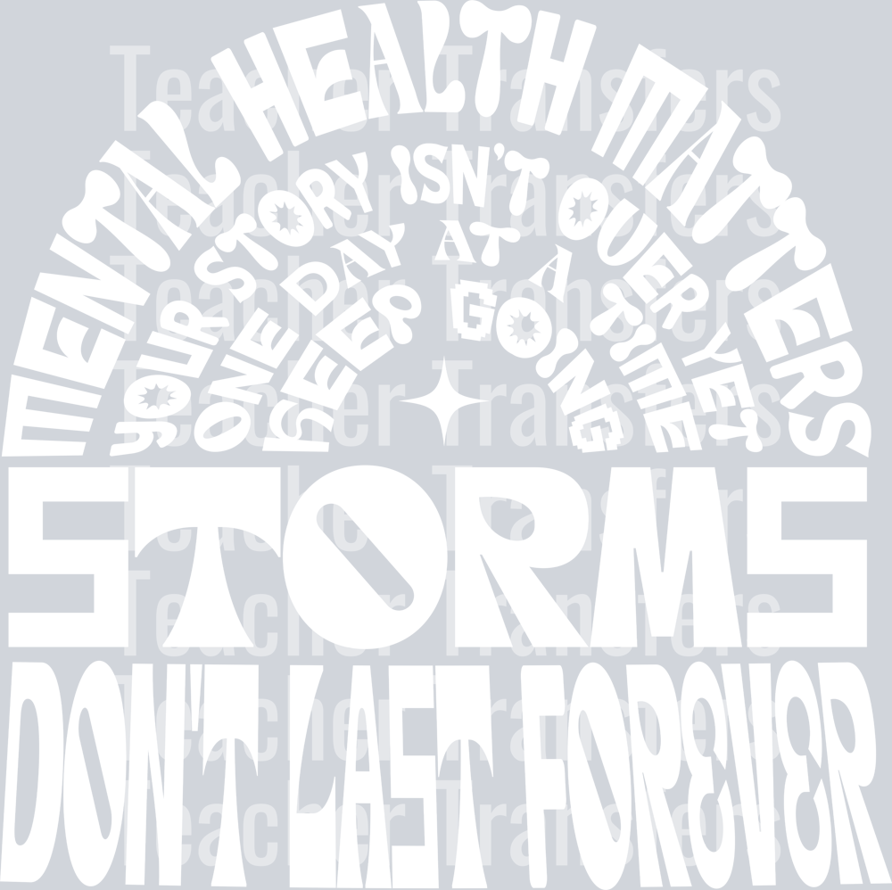 STORMS DONT LAST FOREVER - WHITE