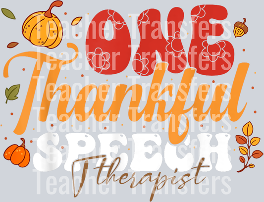One Thankful Speech Therapist Thanksgiving Autumn Fall T-Shirt
