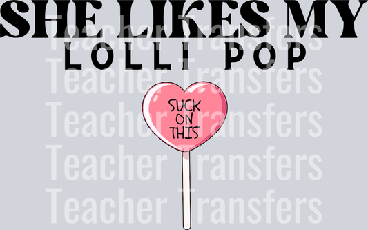 she likes my lolli pop