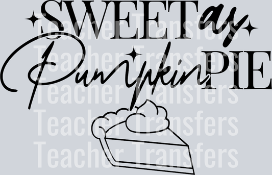 SWEET AS PUMPKIN PIE BLACK FONT