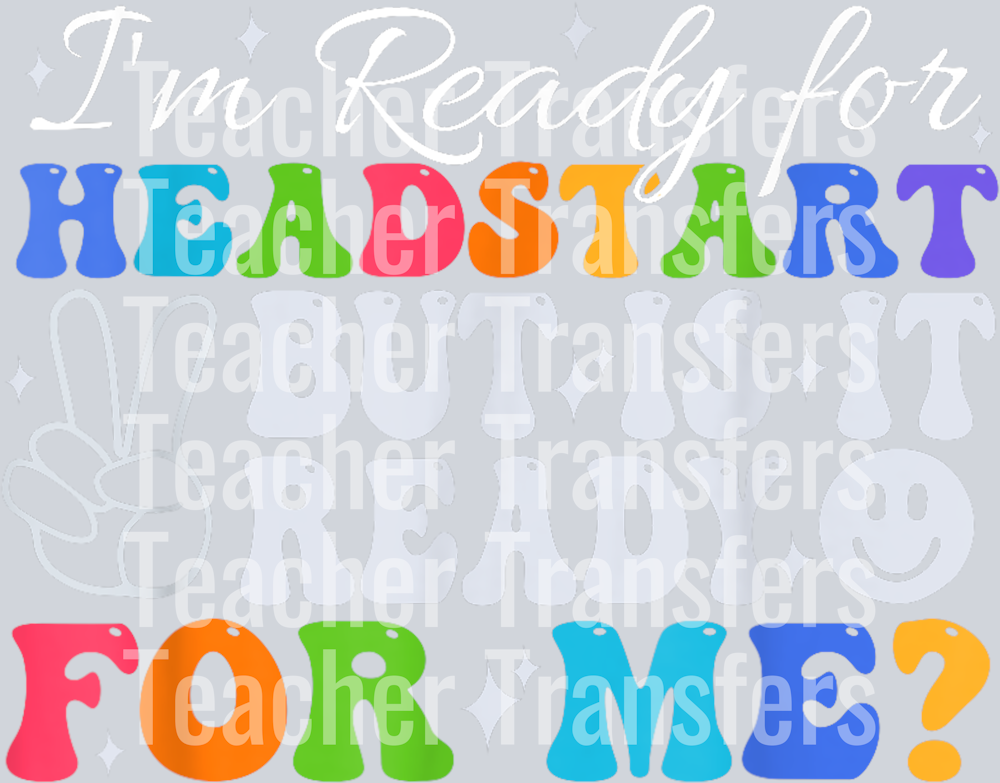 I'm Ready for Headstart First Day Of School Teacher Kids T-Shirt (1)