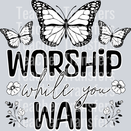 WORSHIP WHILE YOU WAIT