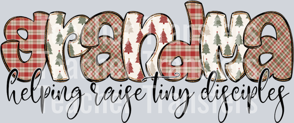 Grandmahelpingraisetinydisciples