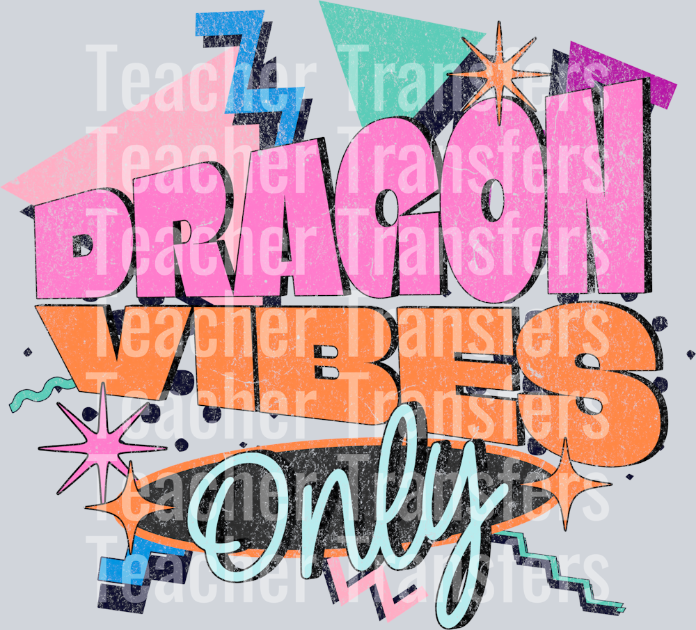 Retro - DRAGON vibes only