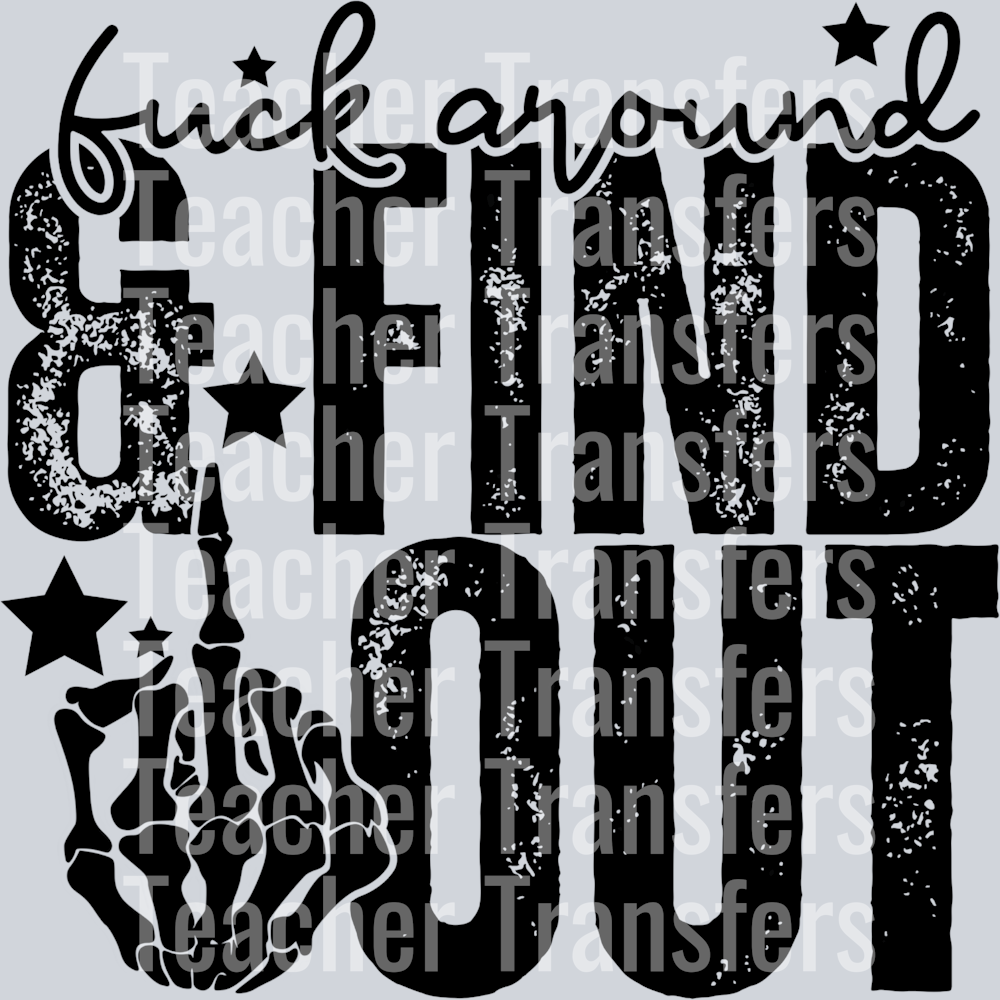 fuck around find out HWDS