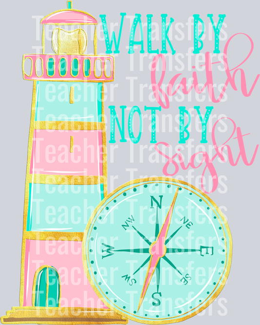 Walk By Faith