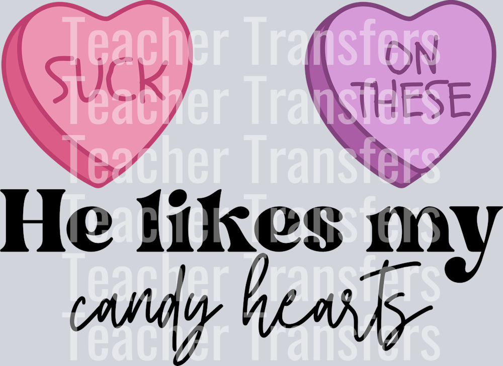 he likes my candy hearts