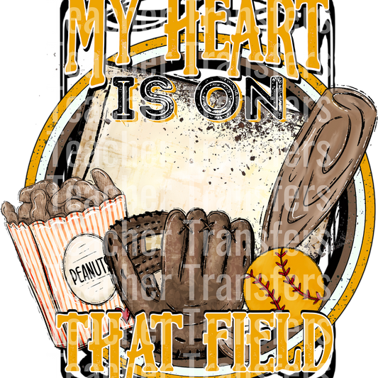 Softball my heart is on that field