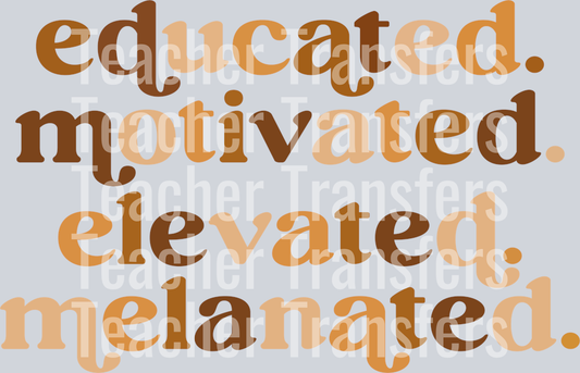 educated motivated elevated melanated