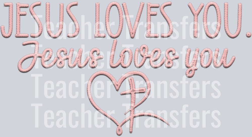 jesus loves you rose faux emb