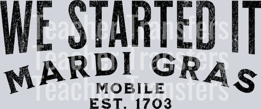 we started it mardi gras mobile