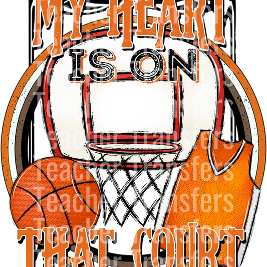 Basketball my heart is on that court