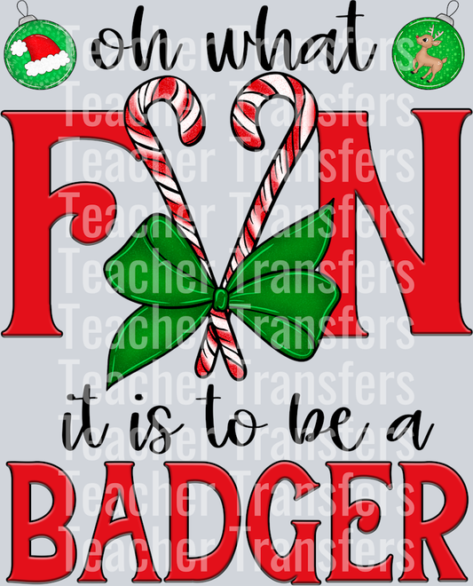 Oh What Fun Badger
