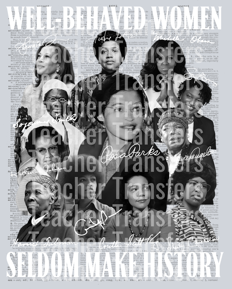 OR 24012025 VTN Well-behaved Women Seldom Make History Black History Month 2
