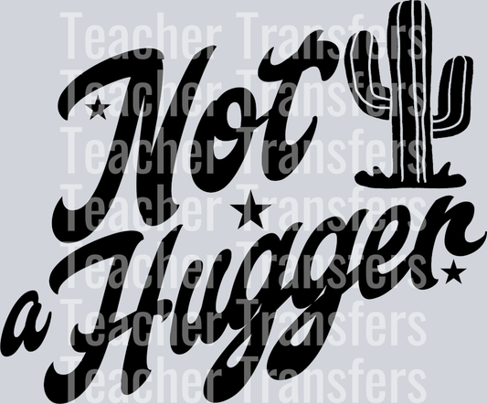 NOT A HUGGER