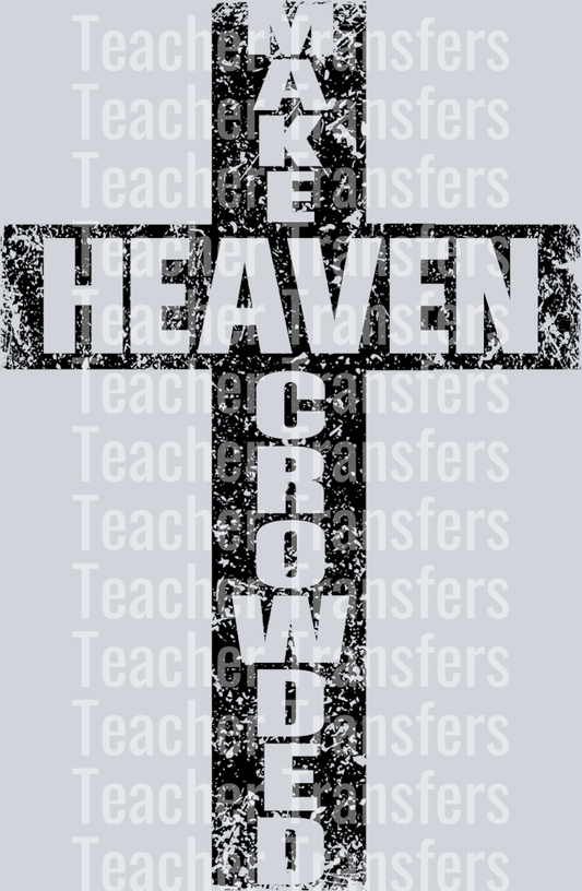 Make Heaven Crowded Black