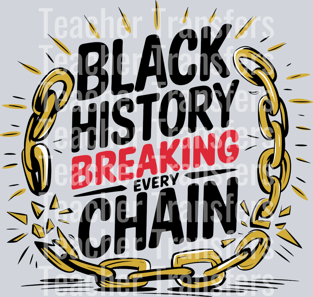 Black History Breaking every Chain