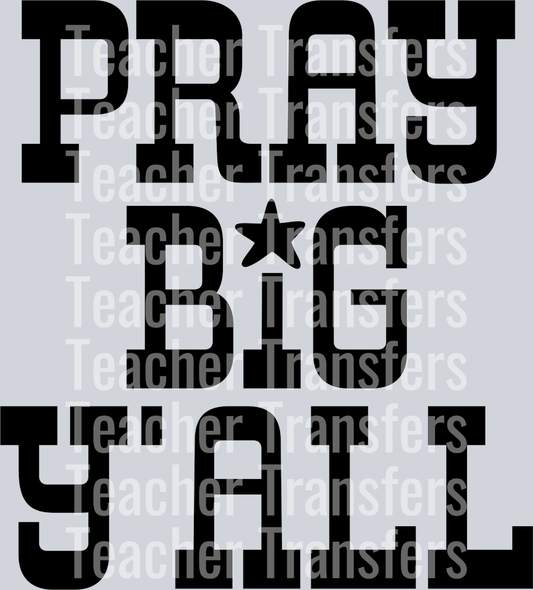 PrayBigYallBlk