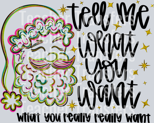 Tell me what you want