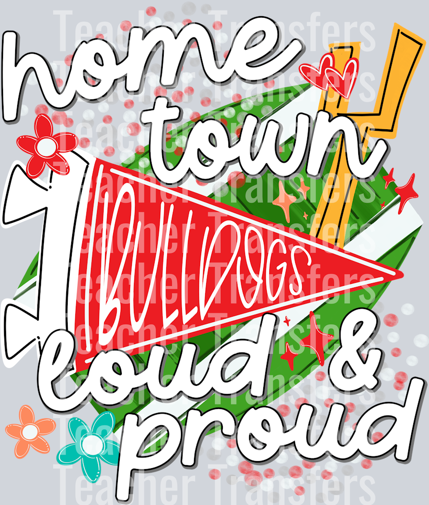 Home Town Loud & Proud RED BULLDOGS