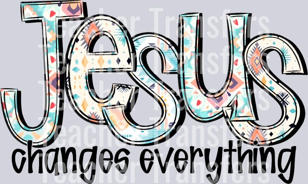 JesusChangesEverything