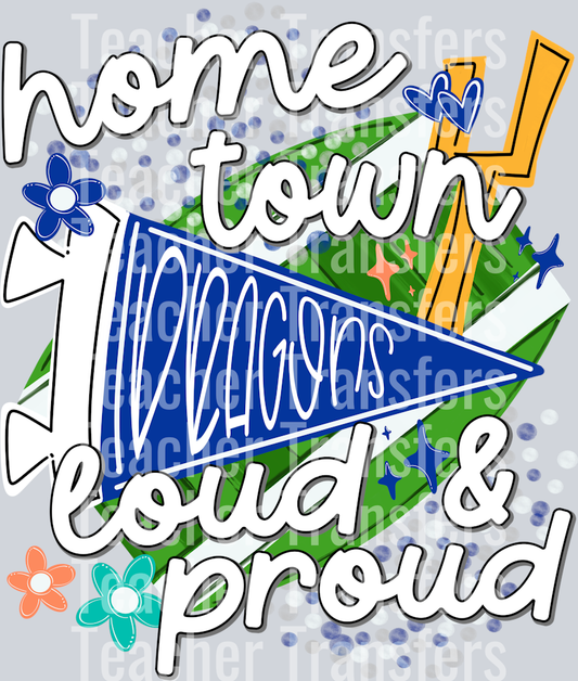 Home Town Loud & Proud ROYAL BLUE DRAGONS