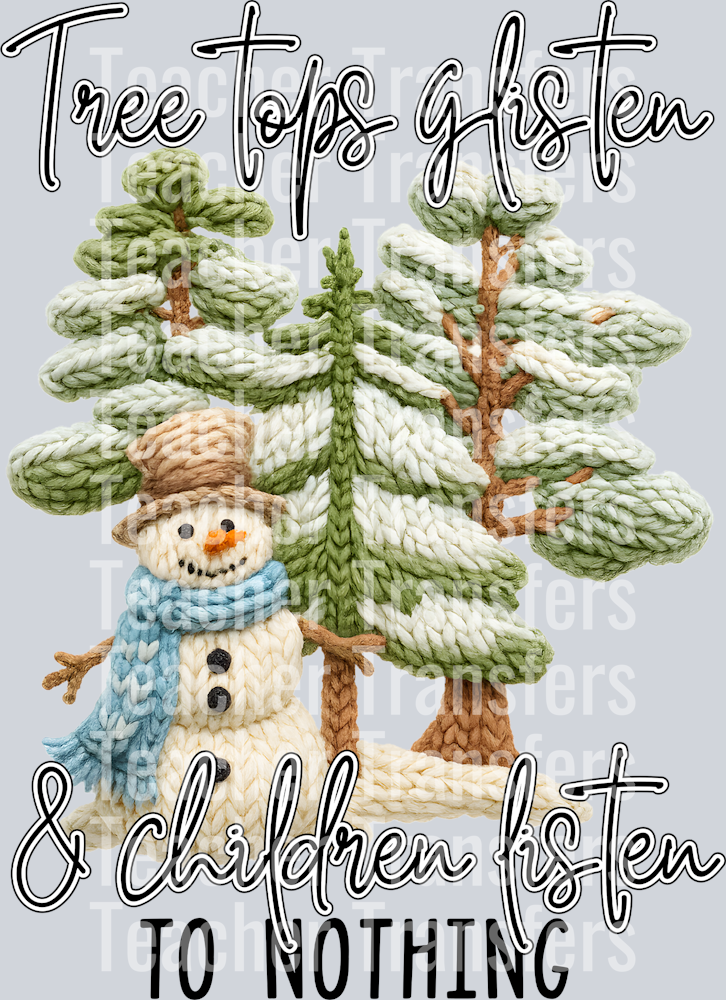 TREE TOPS GLISTEN CHILDREN LISTEN