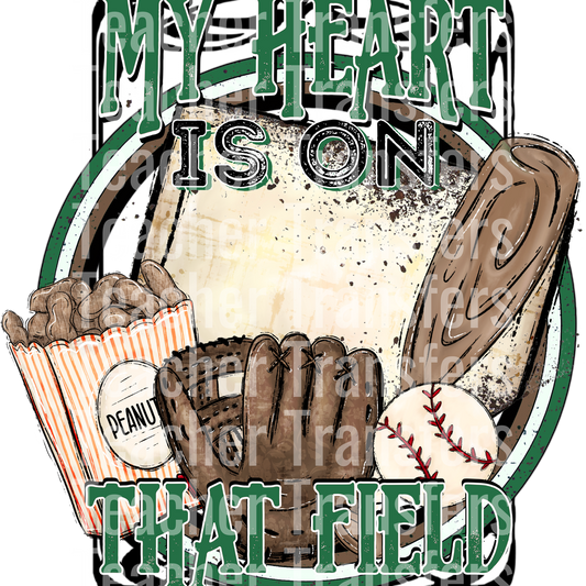 Baseball my heart is on that field green