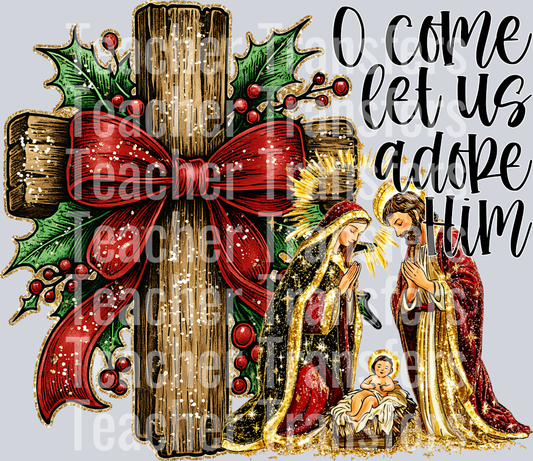 O Come Let Us Adore Him