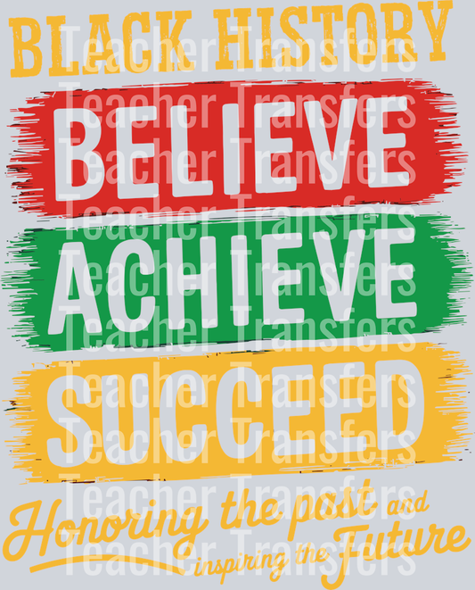 Black History Belive Achieve