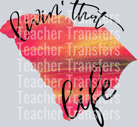 Livin That SOUTH CAROLINA Life