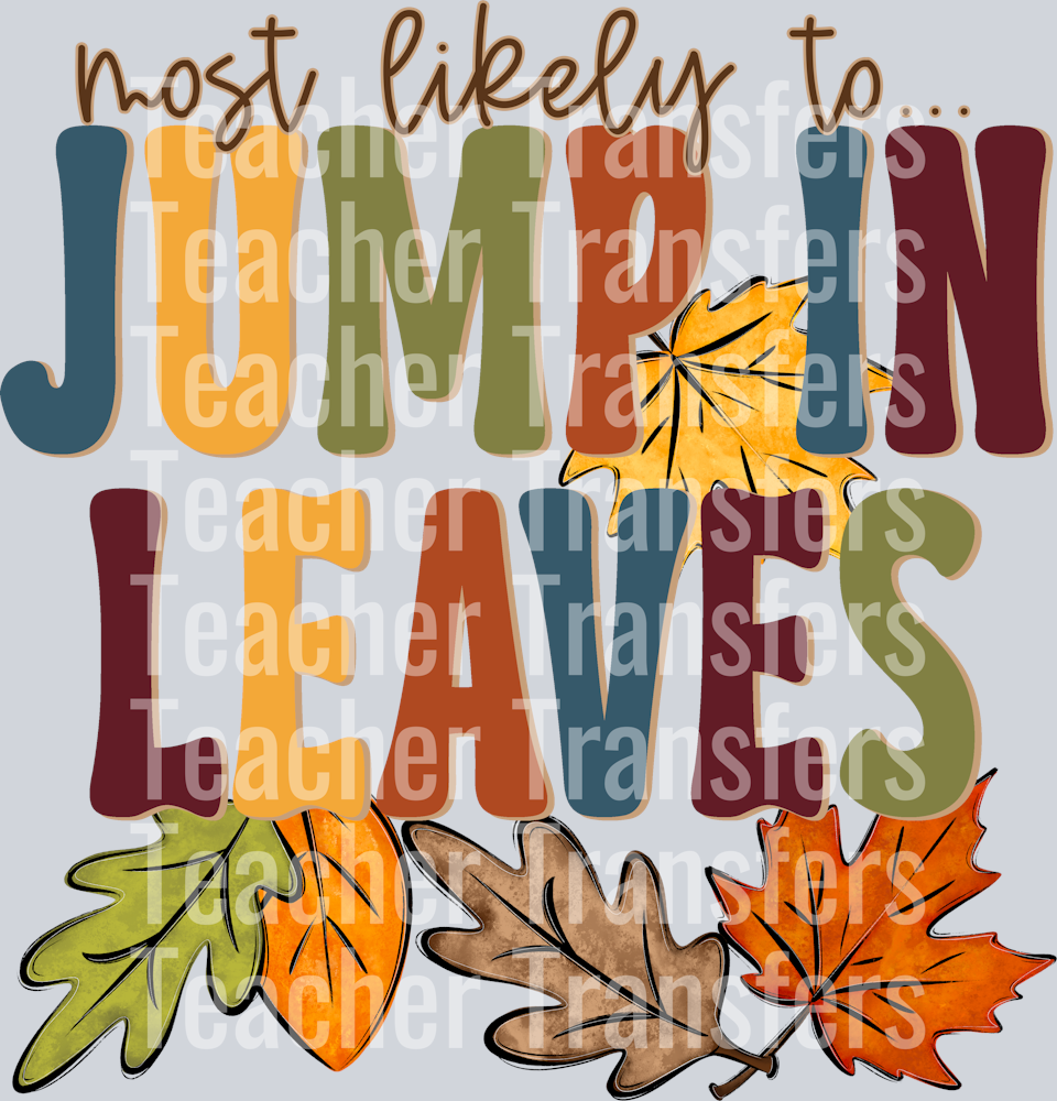 MOST LIKELY TO JUMP IN LEAVES ELEMENT