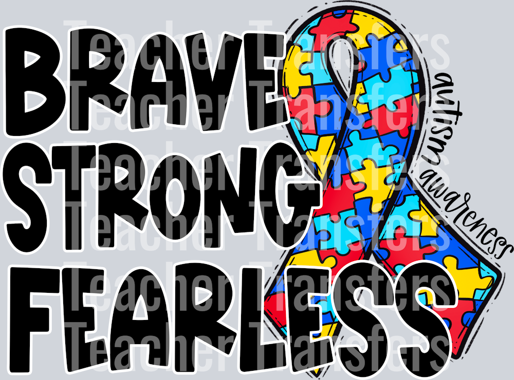 Strong Brave Fearless Autism Awareness