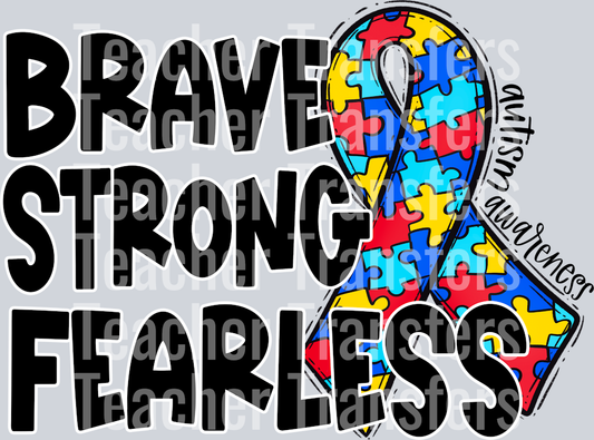 Strong Brave Fearless Autism Awareness