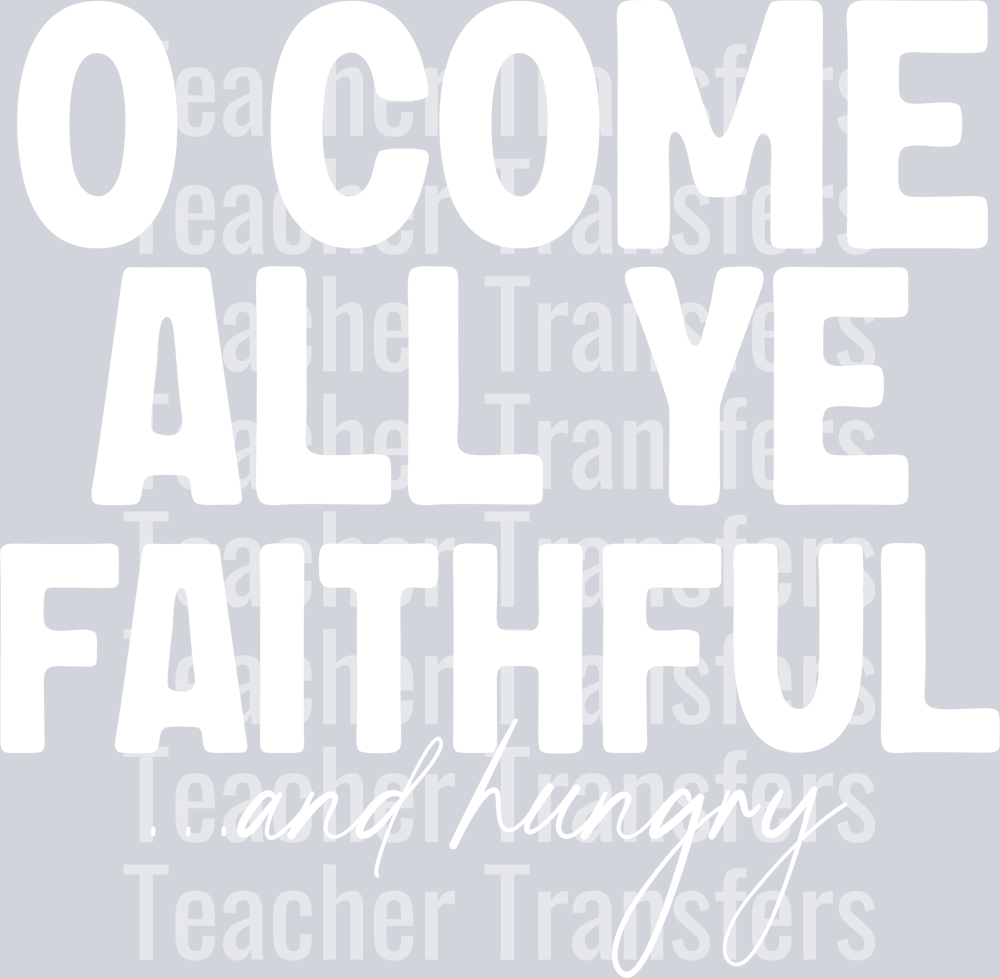 OComeAllYeFaithful White