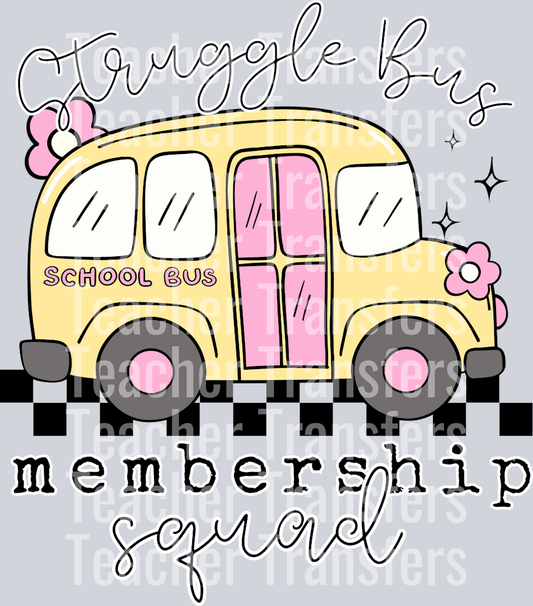 STRUGGLE BUS MEMBERSHIP SQUAD - UPDATED